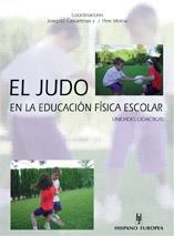 JUDO EN LA EDUCACION FISICA ESCOLAR, EL | 9788425514456 | JOSEP LL. CASTARLENAS - PERE MOLINA