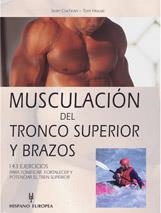 MUSCULACION DEL TRONCO SUPERIOR Y BRAZOS | 9788425514449 | SEAN COCHRAN - TOM HOUSE