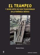 TRAMPEO Y DEMAS ARTES DE CAZA TRADICIONALES..., EL | 9788425514463 | MOISES D. BOZA