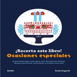 ¡RECORTA ESTE LIBRO! OCASIONES ESPECIALES | 9788415317999 | HOGARTH, EMILY