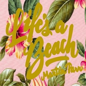 LIFE'S A BEACH | 9788498017793 | PARR, MARTIN
