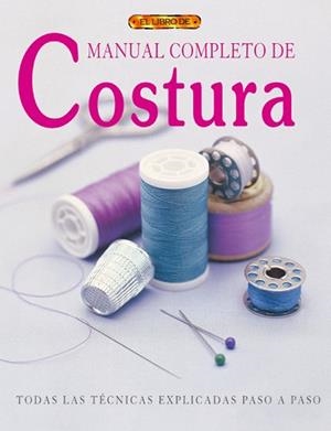 MANUAL COMPLETO DE COSTURA (T) | 9788496365704 | JEFFREYS, CHRIS