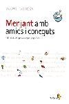MENJANT AMB AMICS I CONEGUTS -100 PLATS DE PERSONATGES POPUL | 9788473069045 | FÀBREGA, JAUME