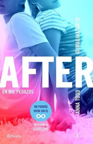 AFTER. EN MIL PEDAZOS | 9788408135234 | ANNA TODD