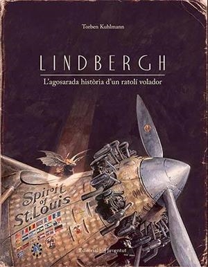 LINDBERGH L'AGOSARADA HISTORIA D'UN RATOLI VOLADOR | 9788426141170 | KUHLMANN