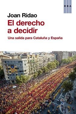 EL DERECHO A DECIDIR | 9788490563687 | RIDAO , JOAN