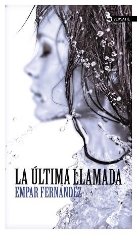 LA ULTIMA LLAMADA | 9788494225758 | FERNÁNDEZ GÓMEZ, EMPAR
