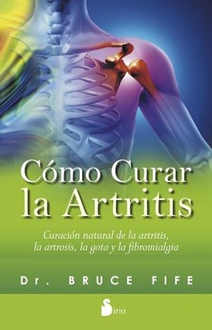 CÓMO CURAR LA ARTRITIS | 9788416233328 | FIFE, DR.BRUCE