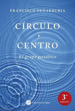 CIRCULO Y CENTRO | 9788416145003 | FRANCISCO PEÑARRUBIA