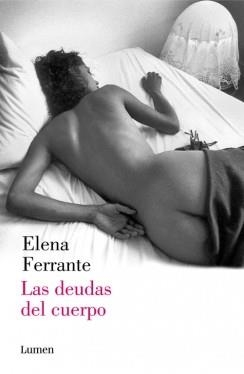 LAS DEUDAS DEL CUERPO | 9788426401489 | FERRANTE, ELENA
